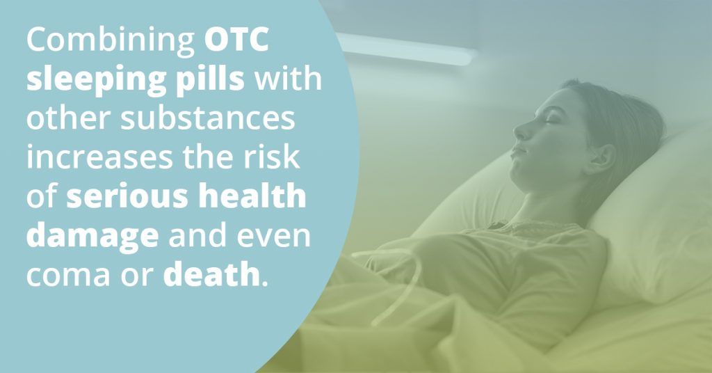 Combining OTC sleeping pills with other substances increases the risk of serious health damage and even coma or death.